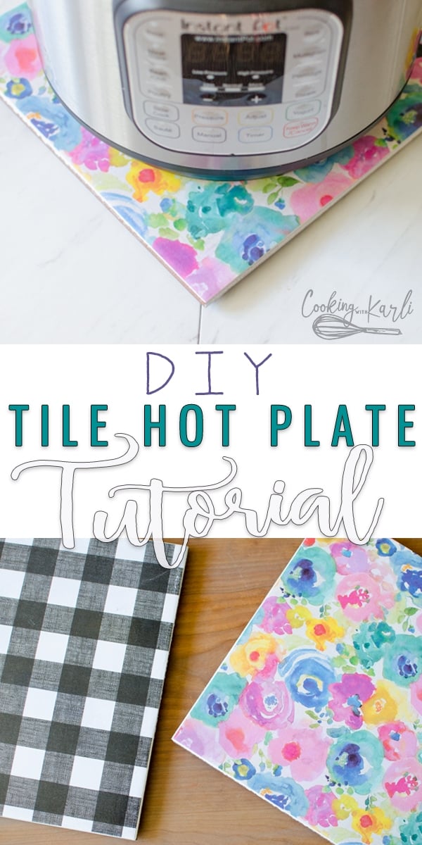 Don't want to set a hot dish on the counter? Want something underneath your Instant Pot while on the stove? This DIY Tile Hot Plate is the perfect solution! Easy, affordable and ADORABLE! Customize your hot plate to match the decor of your kitchen! |Cooking with Karli| #diy #hotplate #hotpad #instantpot #tile #modpodge