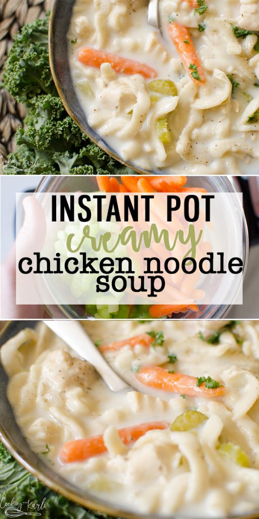 Creamy Chicken Noodle Soup is an easy dump and start comfort meal the whole family will love. This can be made on the stove top or in your Instant Pot, this Creamy Chicken Noodle Soup is sure to satisfy that cozy Fall craving. |Cooking with Karli| #soup #instantpot #pressurecooker #recipe #fall #autumn #creamy #chickennoodle #chickentenders #veggies #easy #fast #dinner