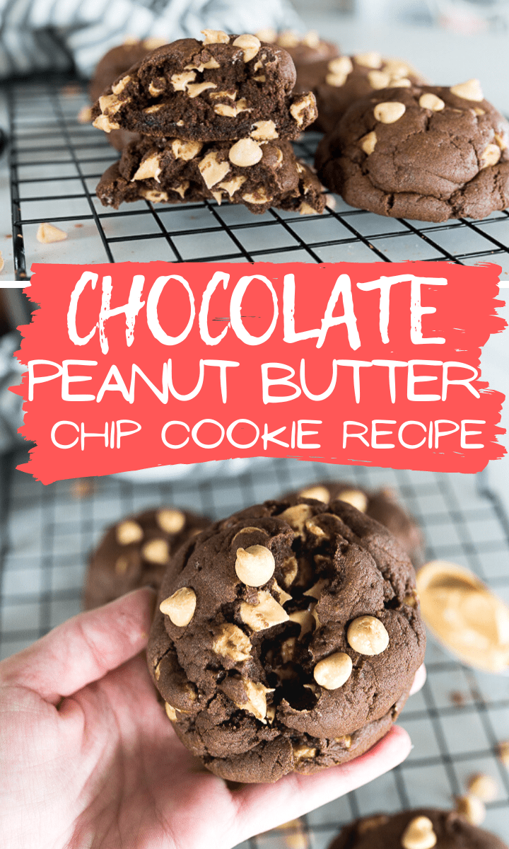 pin image for chocolate peanut butter chip cookie recipe