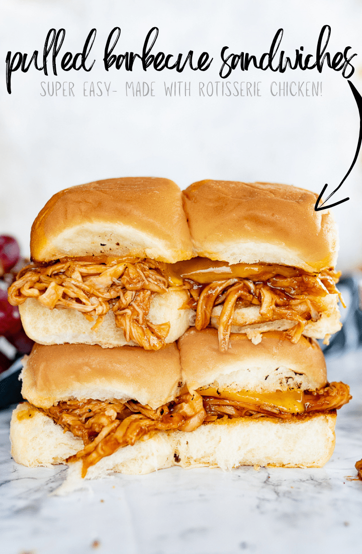 Pulled chicken sandwiches stacked on each other with text on the photo that reads "Super easy - made with rotisserie chicken!"