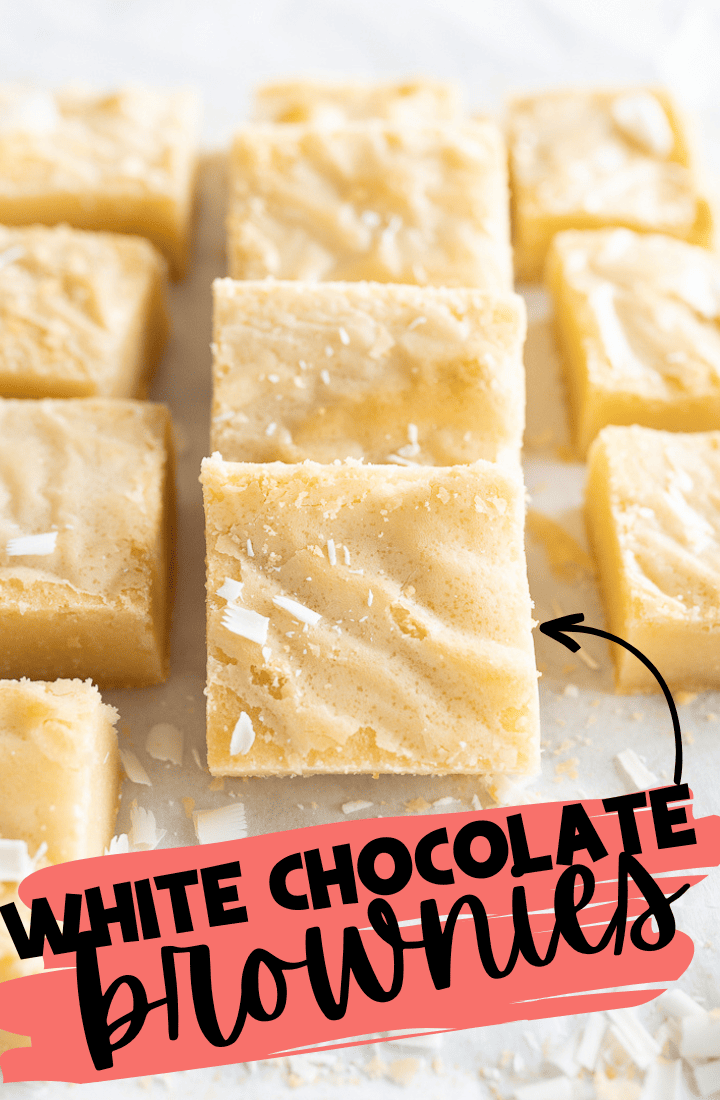 White chocolate brownies are lined up in three rows on a counter. In the middle row, brownies are slightly stack on each other to be propped up. Across the bottom it says "White chocolate brownies" in text.