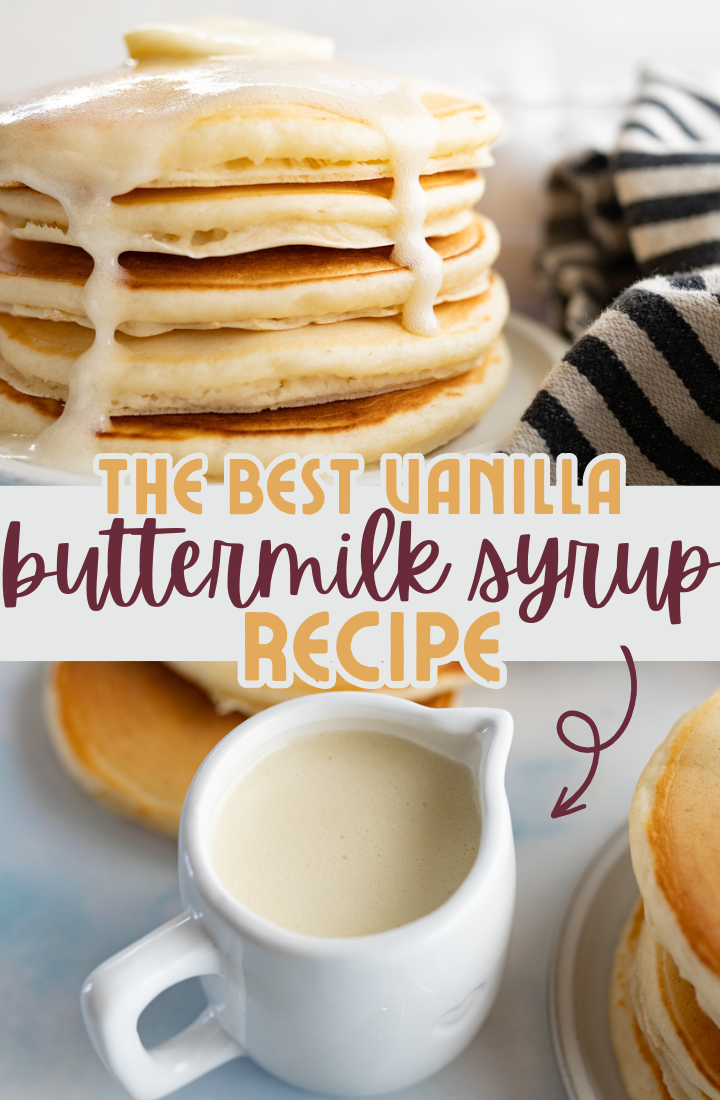 Side view of a stack of pancakes dripping with buttermilk syrup. In text it says, "The best homemade buttermilk syrup recipe"