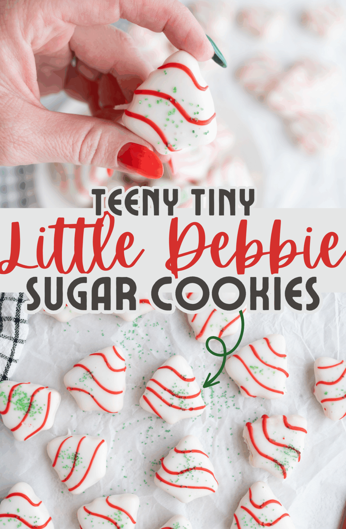 A pile of little christmas tree sugar cookies. Across the top it says "teeny tiny little debbie sugar cookies"