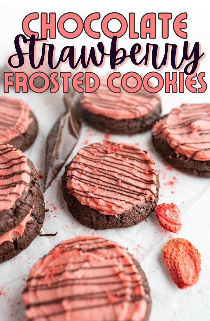 Chocolate cookies topped with strawberry buttercream. Across the top it says "chocolate strawberry frosted cookies"